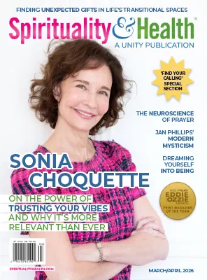 Spirituality & Health Magazine – March/April 2026