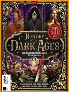 All About History ,History of the Dark Ages, 2nd Edition 2025