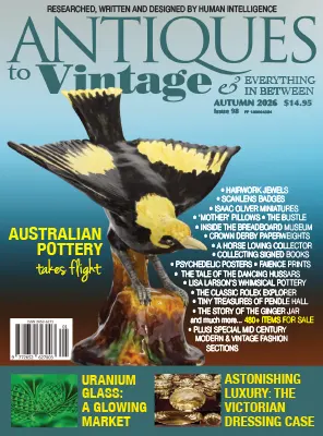 Antiques to Vintage & Everything In Between – Issue 98, Autumn 2026