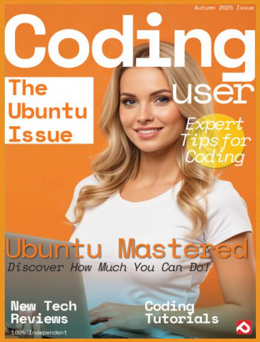 Coding User Magazine – The Ubuntu Issue, Autumn 2025