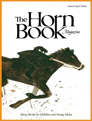The Horn Book Magazine – MarchApril 2026