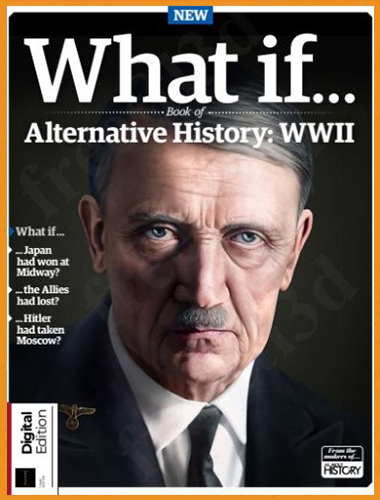 What If.. – Book of Alternative History WWII ,3rd Edition 2026